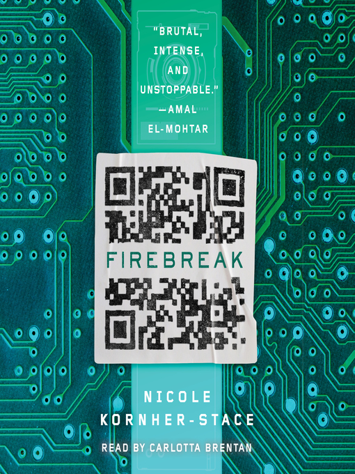 Title details for Firebreak by Nicole Kornher-Stace - Available